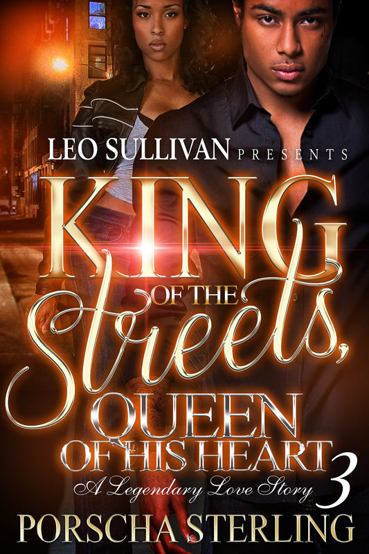 King of the Streets, Queen of His Heart 3: A Legendary Love Story