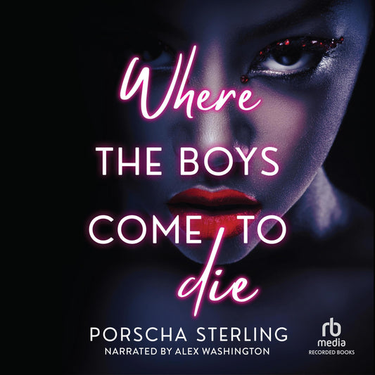 Where the Boys Come to Die (Audiobook)