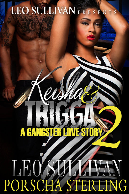 Keisha & Trigga 2: A Gangster Love Story (Keisha & Trigga: A Gangster Love Story)