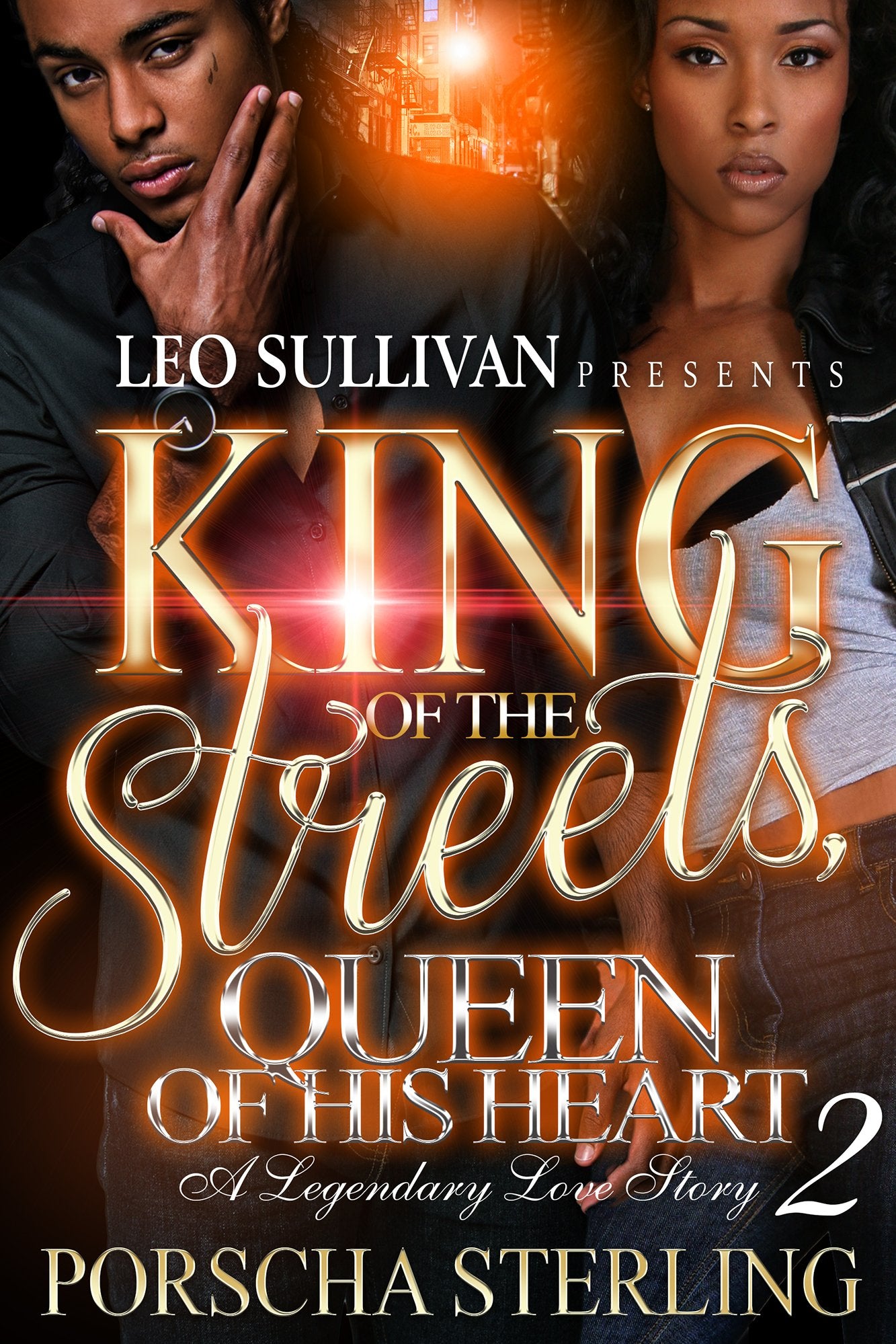 King of the Streets, Queen of His Heart 2: A Legendary Love Story