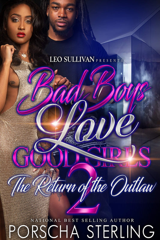 Bad Boys Love Good Girls 2: The Return of the Outlaw (Bad Boys Do It Better Book 7)